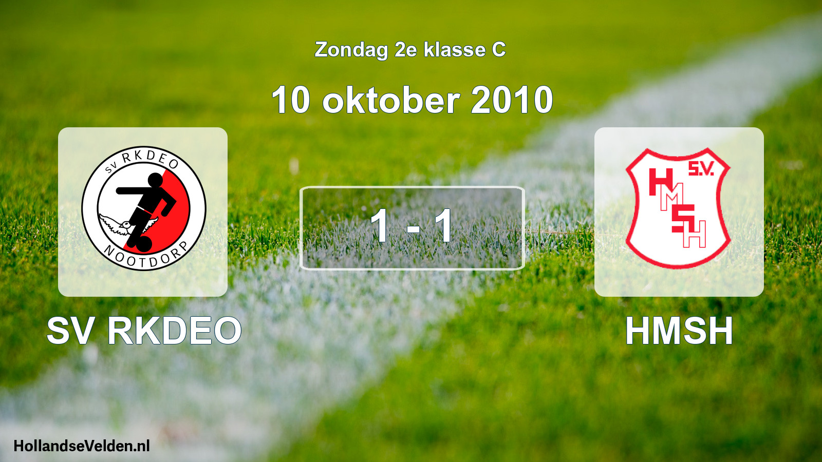Total number of matches played: SV RKDEO - HMSH 1 - 1 (10 October 2010)
