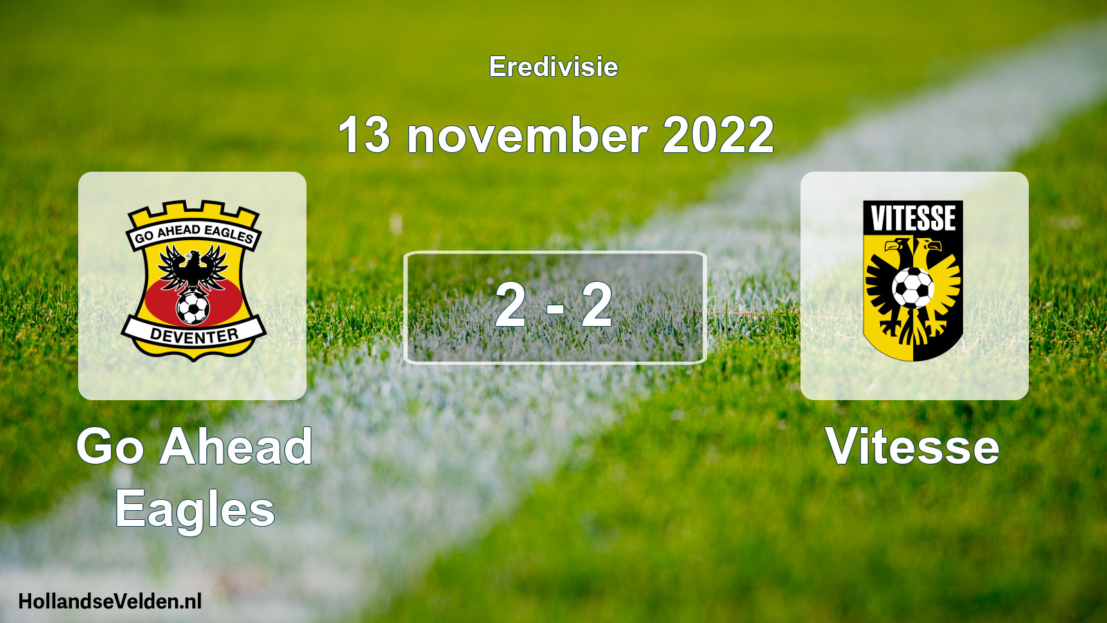 Total number of matches played: Go Ahead Eagles - Vitesse 2 - 2 (13 November 2022)