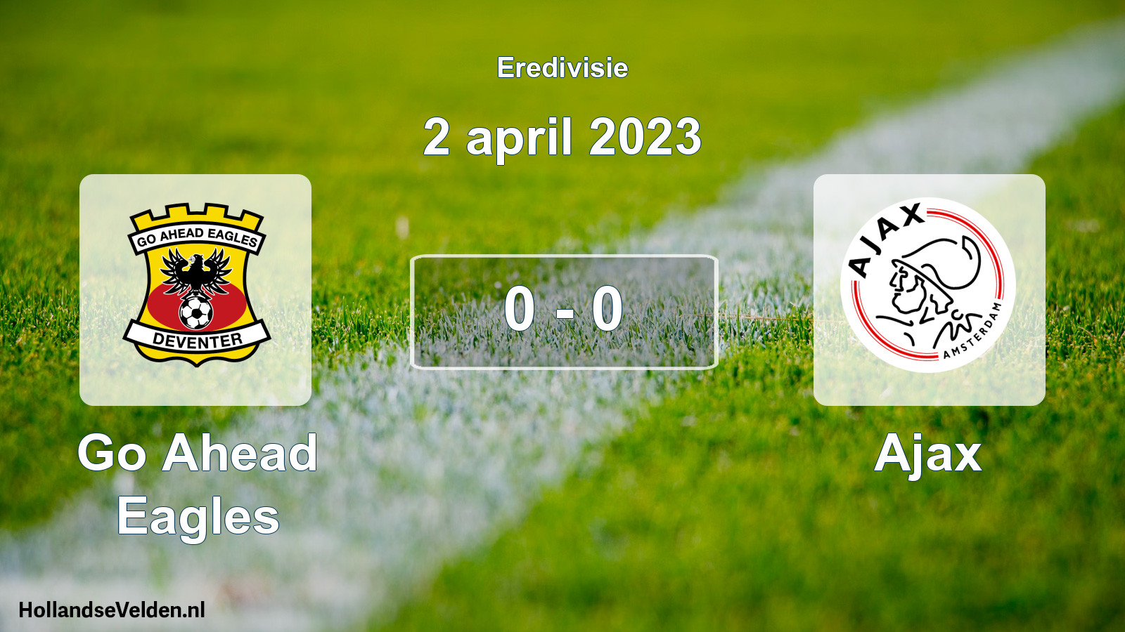 Total number of matches played: Go Ahead Eagles - Ajax 0 - 0 (2 April 2023)