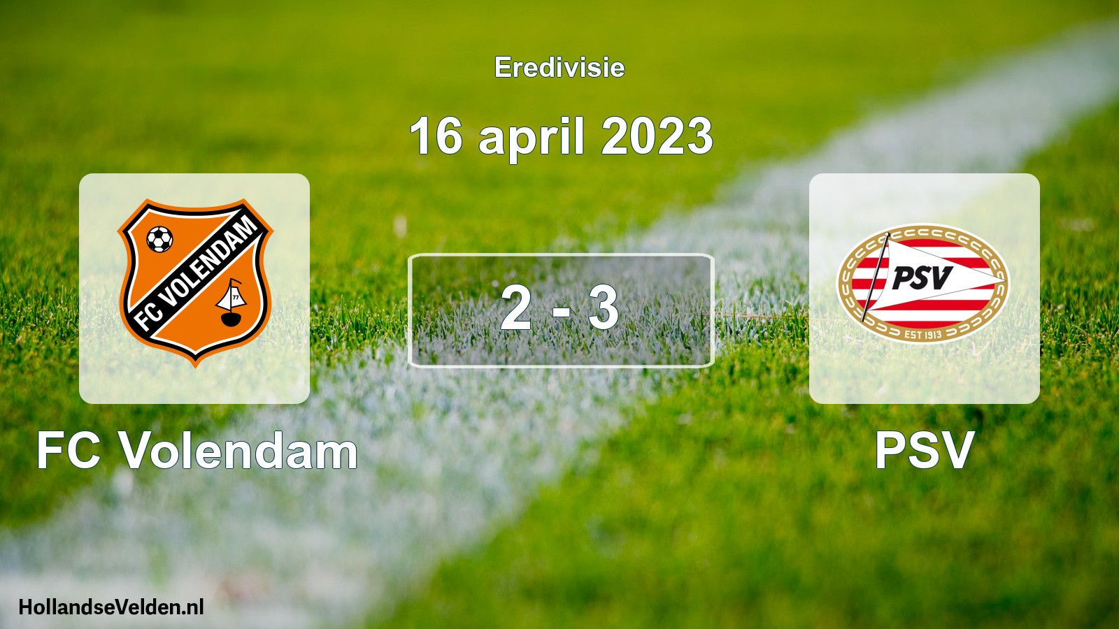 Total number of matches played: FC Volendam - PSV 2 - 3 (16 April 2023)