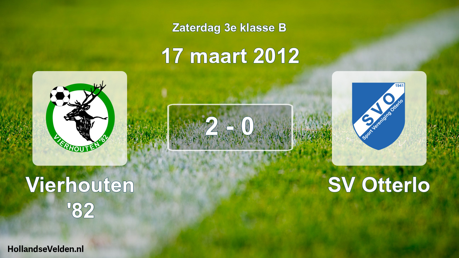 Total number of matches played: Vierhouten '82 - SV Otterlo 2 - 0 (17 March 2012)