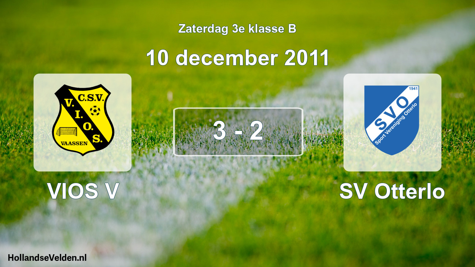 Total number of matches played: VIOS V - SV Otterlo 3 - 2 (10 December 2011)