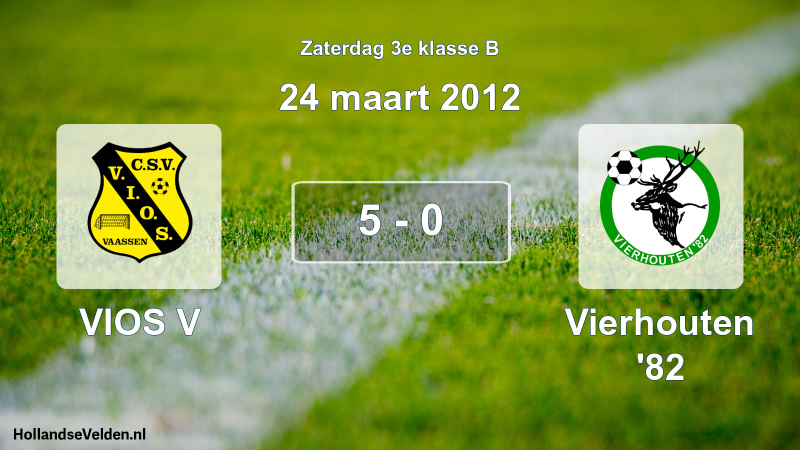 Total number of matches played: VIOS V - Vierhouten '82 5 - 0 (24 March 2012)