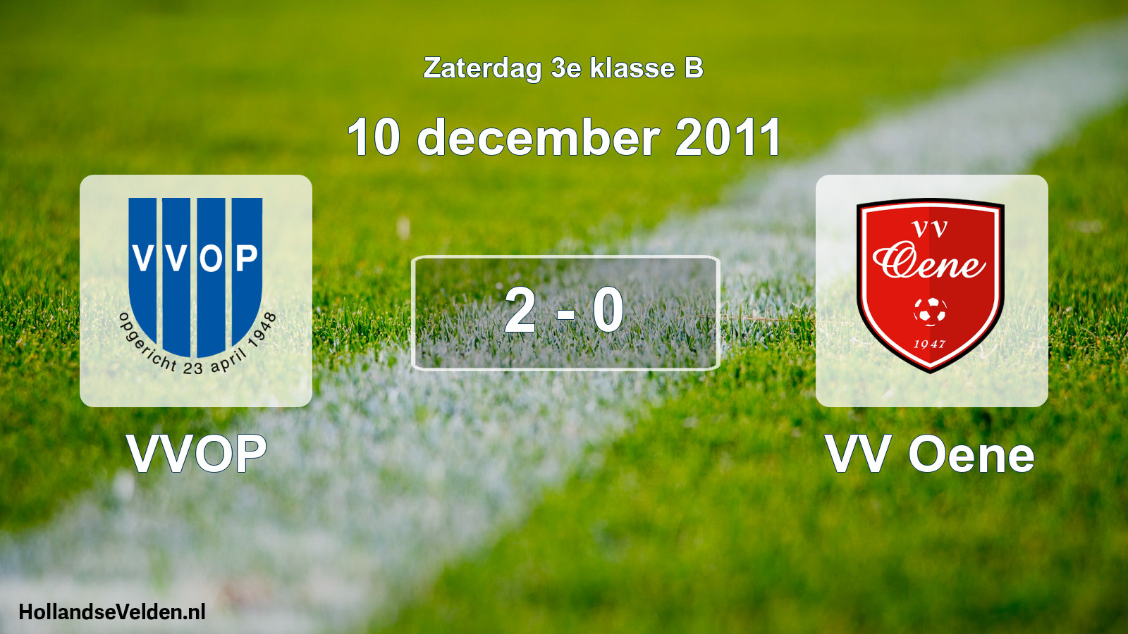 Total number of matches played: VVOP - VV Oene 2 - 0 (10 December 2011)