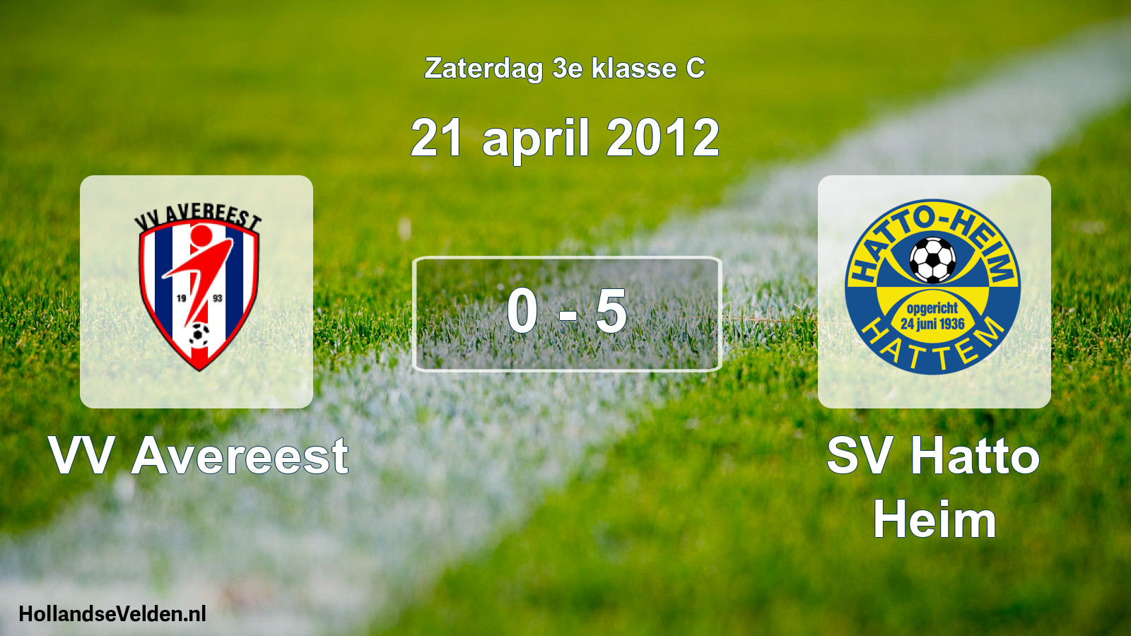 Total number of matches played: VV Avereest - SV Hatto Heim 0 - 5 (21 April 2012)