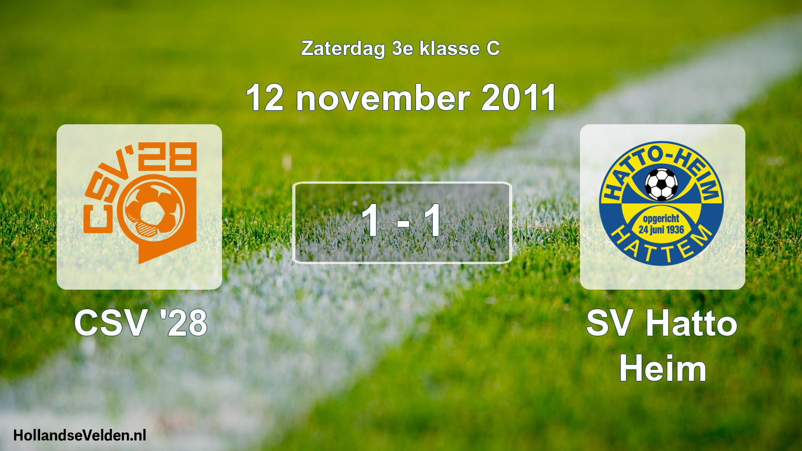 Total number of matches played: CSV '28 - SV Hatto Heim 1 - 1 (12 November 2011)