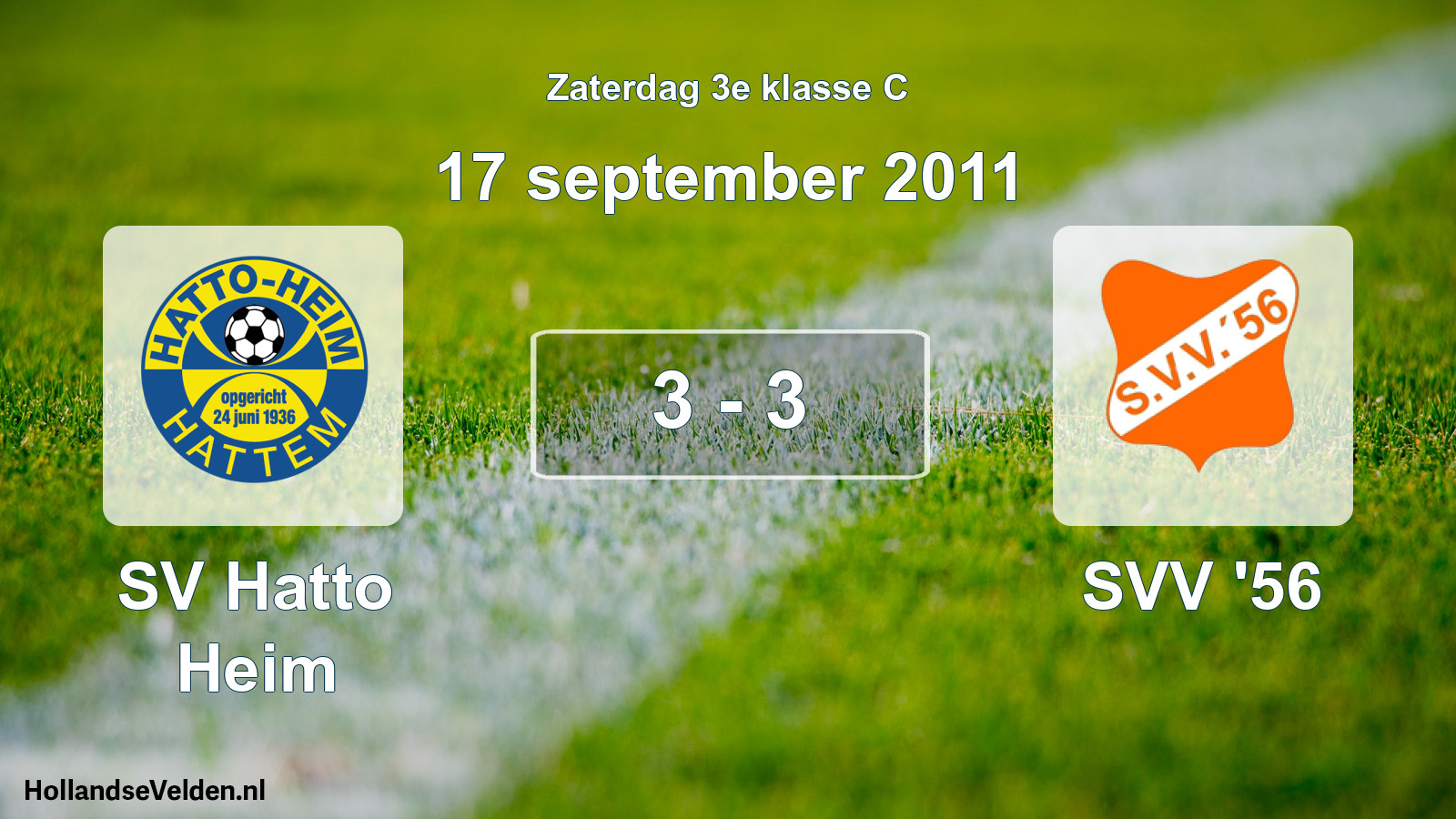 Total number of matches played: SV Hatto Heim - SVV '56 3 - 3 (17 September 2011)
