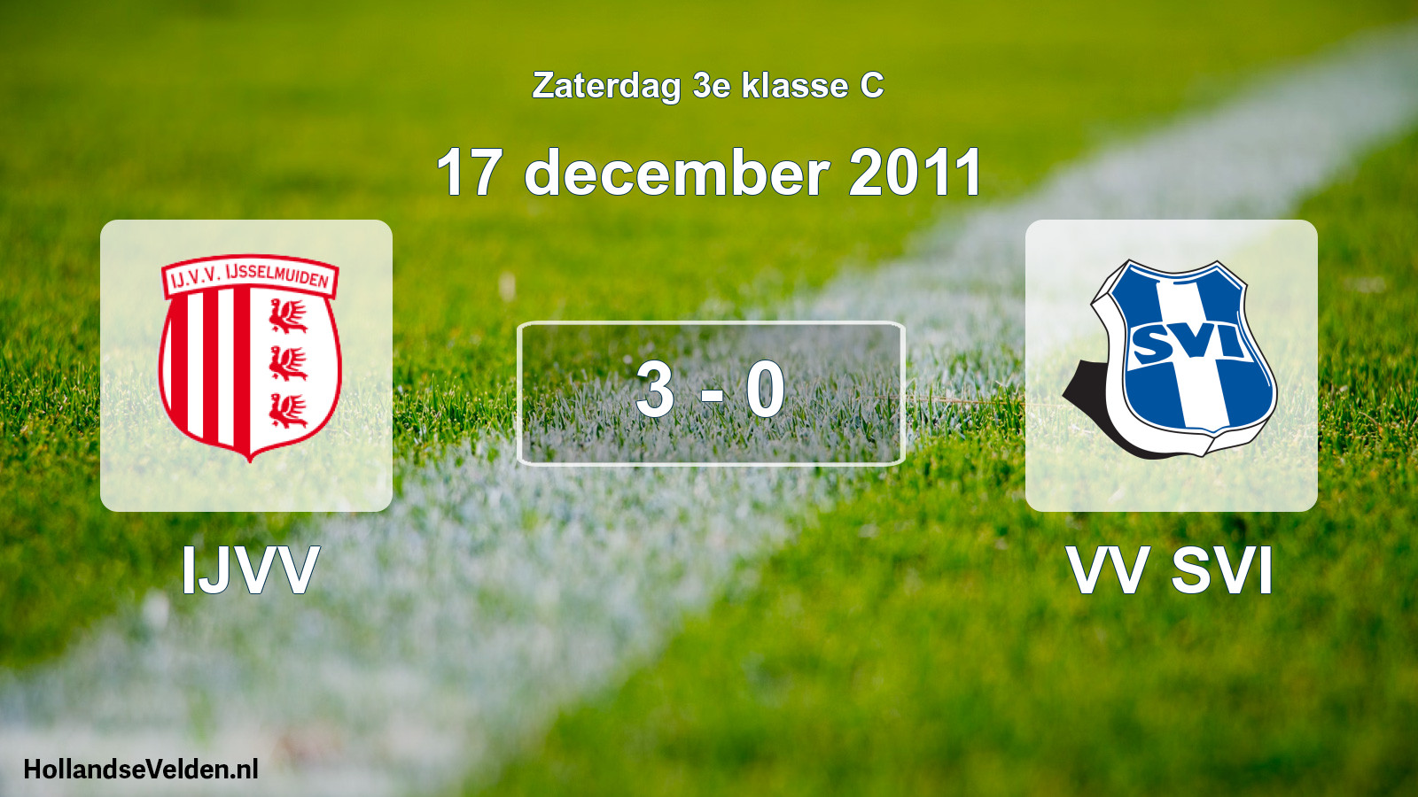 Total number of matches played: IJVV - VV SVI 3 - 0 (17 December 2011)