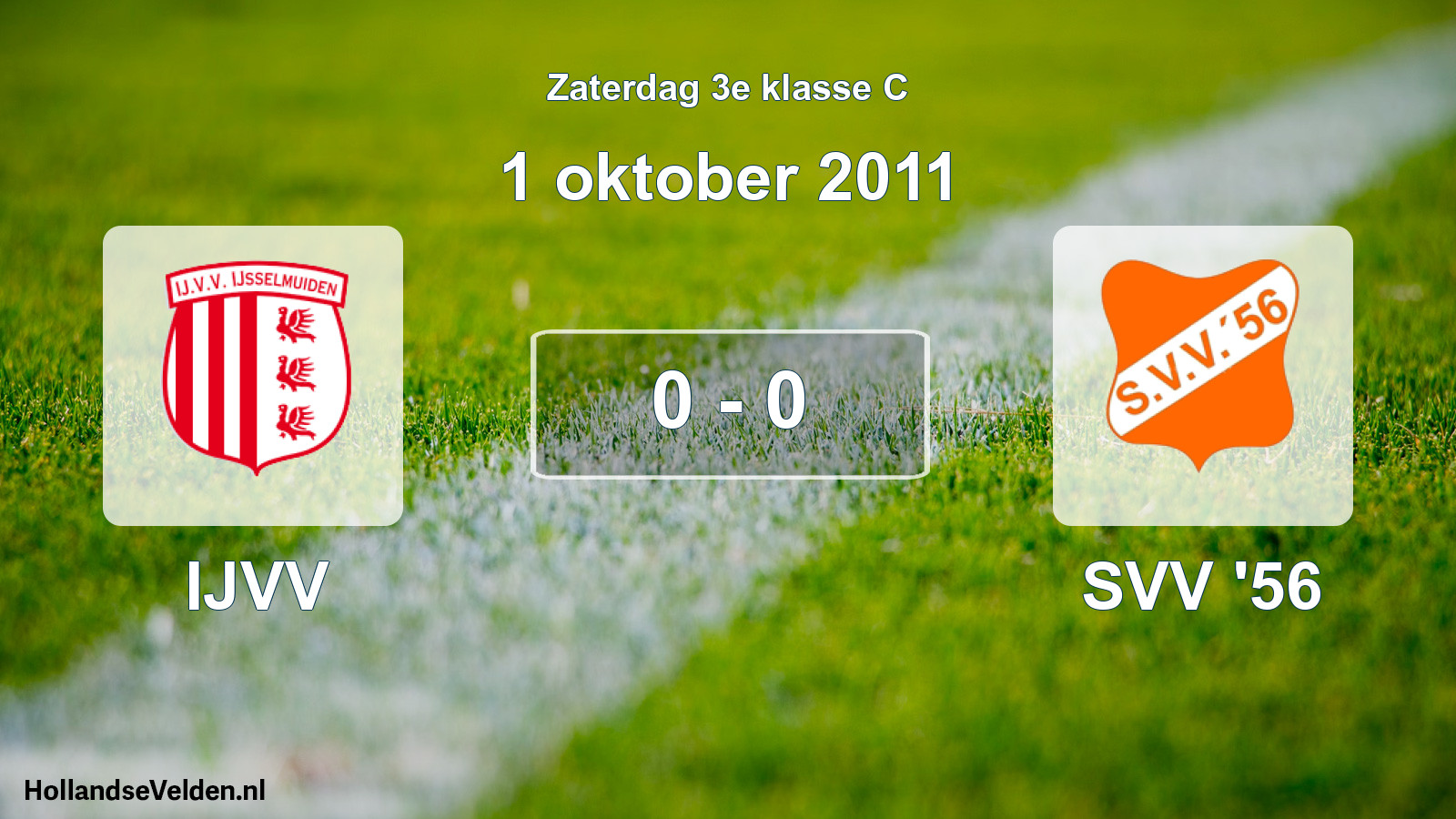Total number of matches played: IJVV - SVV '56 0 - 0 (1 October 2011)