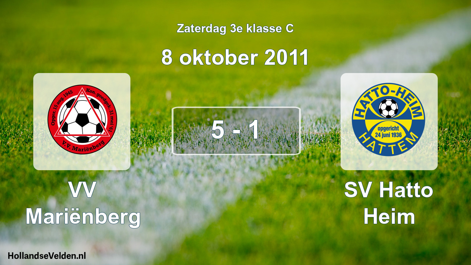 Total number of matches played: VV Mariënberg - SV Hatto Heim 5 - 1 (8 October 2011)