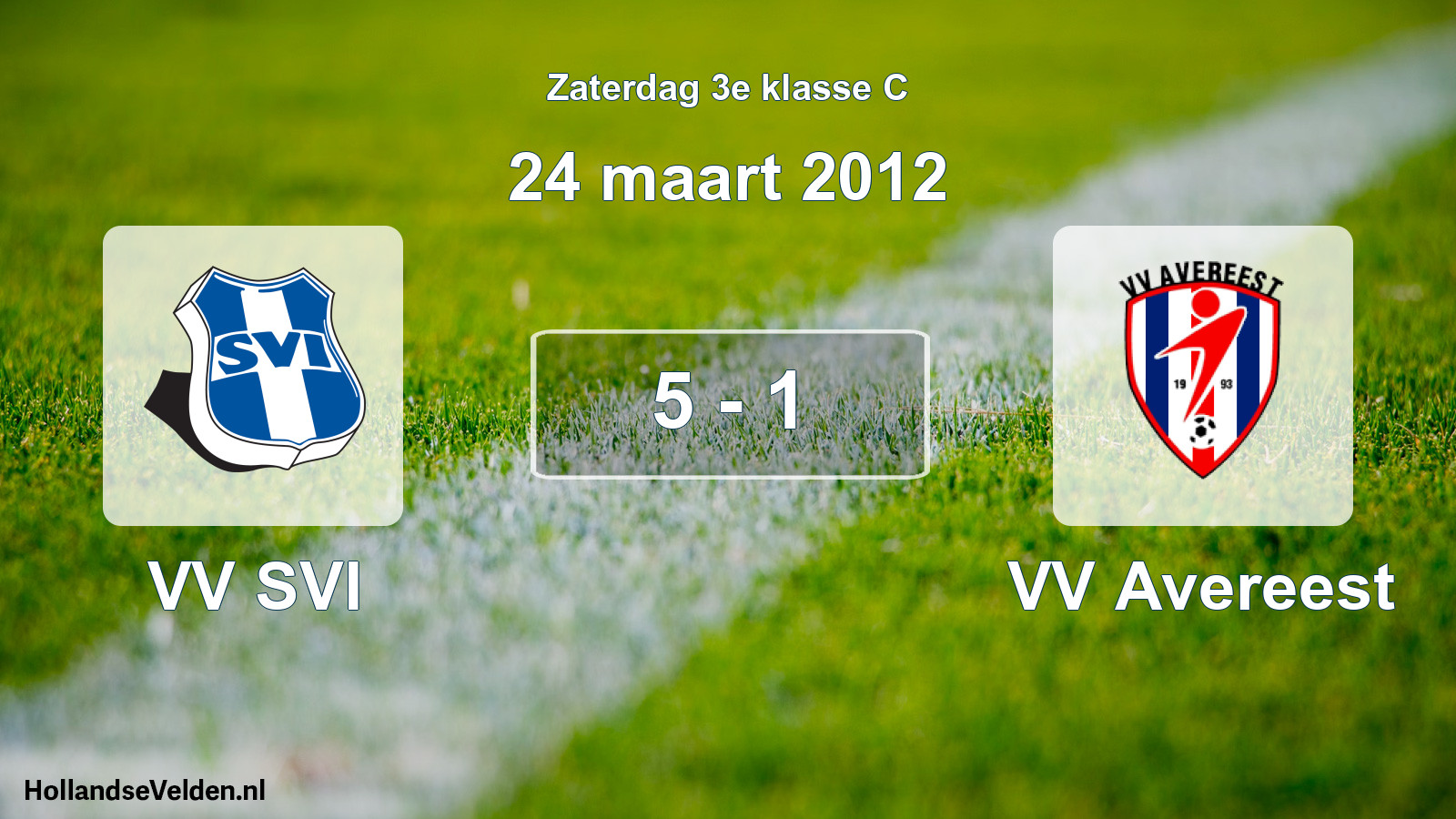 Total number of matches played: VV SVI - VV Avereest 5 - 1 (24 March 2012)