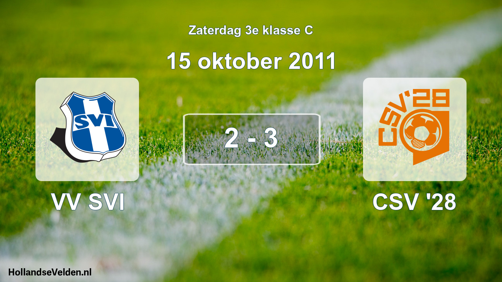 Total number of matches played: VV SVI - CSV '28 2 - 3 (15 October 2011)