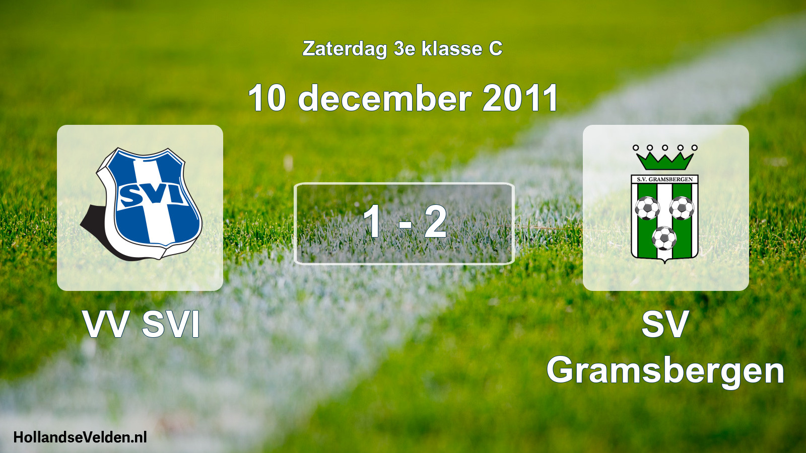 Total number of matches played: VV SVI - SV Gramsbergen 1 - 2 (10 December 2011)