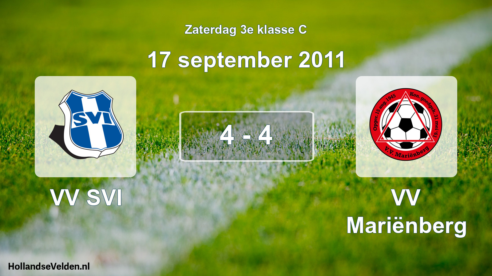 Total number of matches played: VV SVI - VV Mariënberg 4 - 4 (17 September 2011)