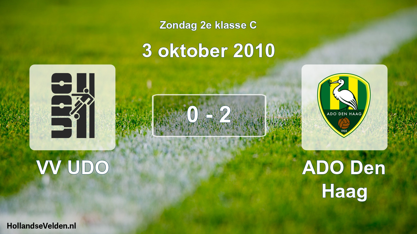 Total number of matches played: VV UDO - ADO Den Haag 0 - 2 (3 October 2010)