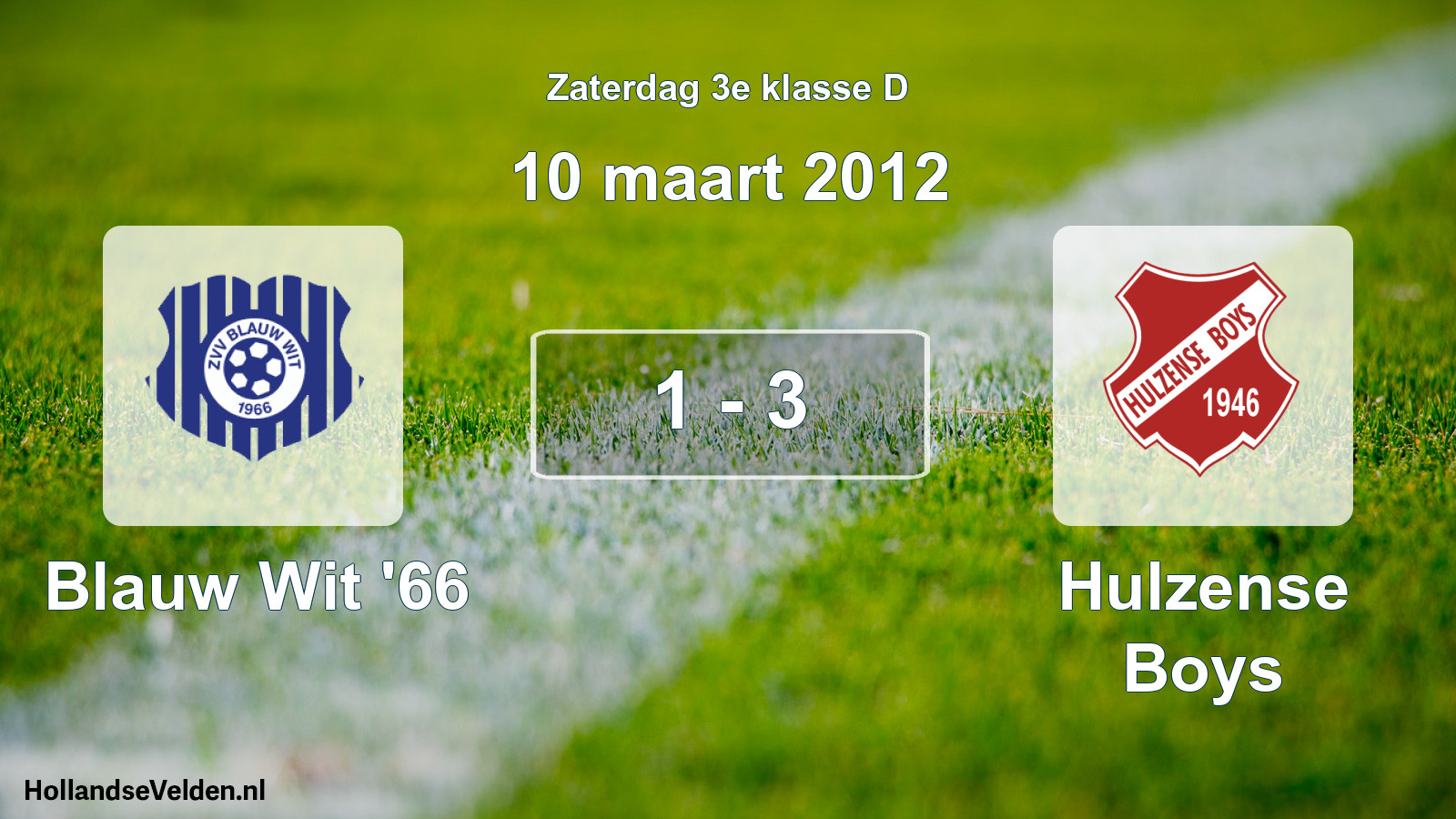 Total number of matches played: Blauw Wit '66 - Hulzense Boys 1 - 3 (10 March 2012)