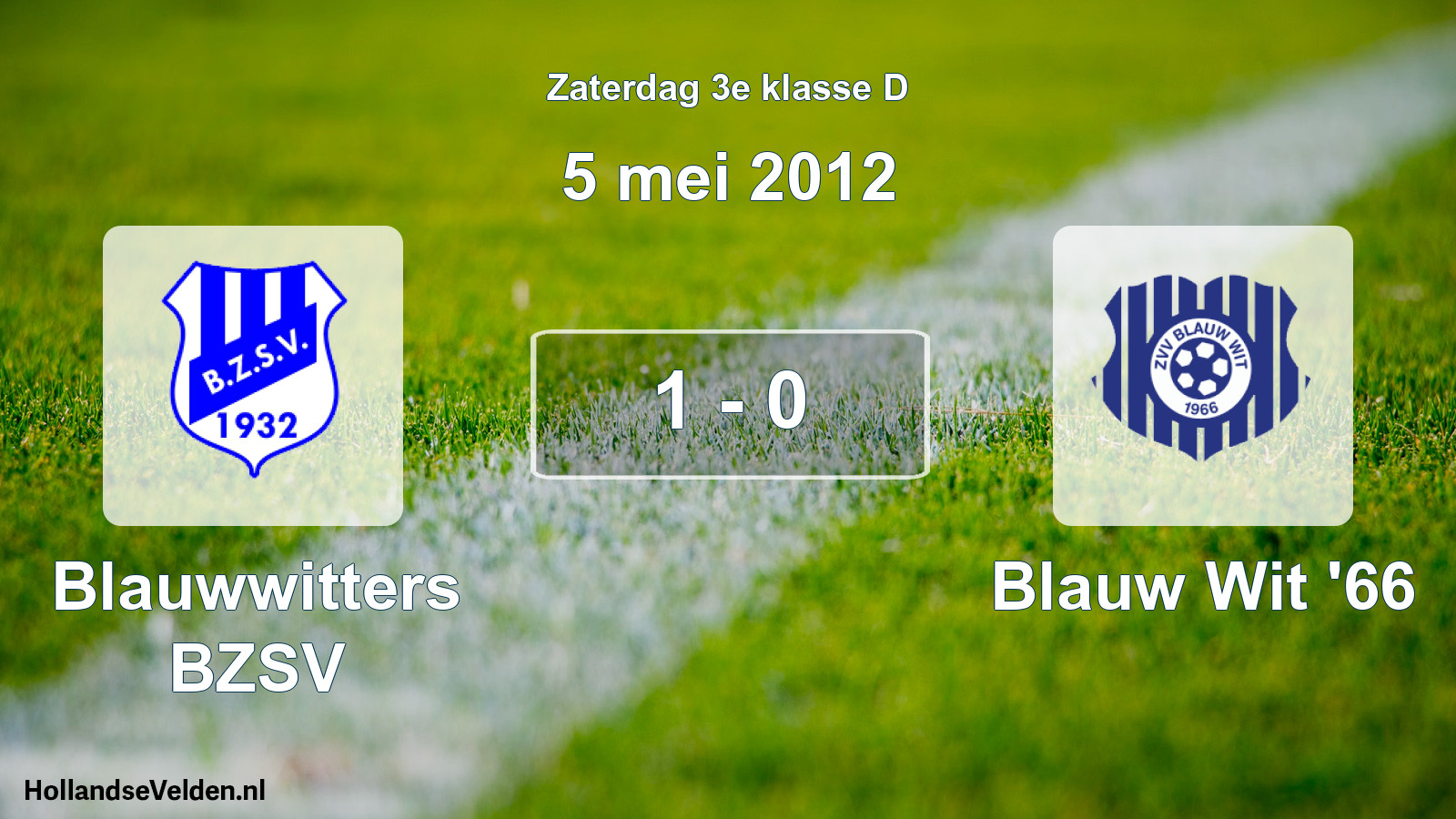 Total number of matches played: Blauwwitters BZSV - Blauw Wit '66 1 - 0 (5 May 2012)
