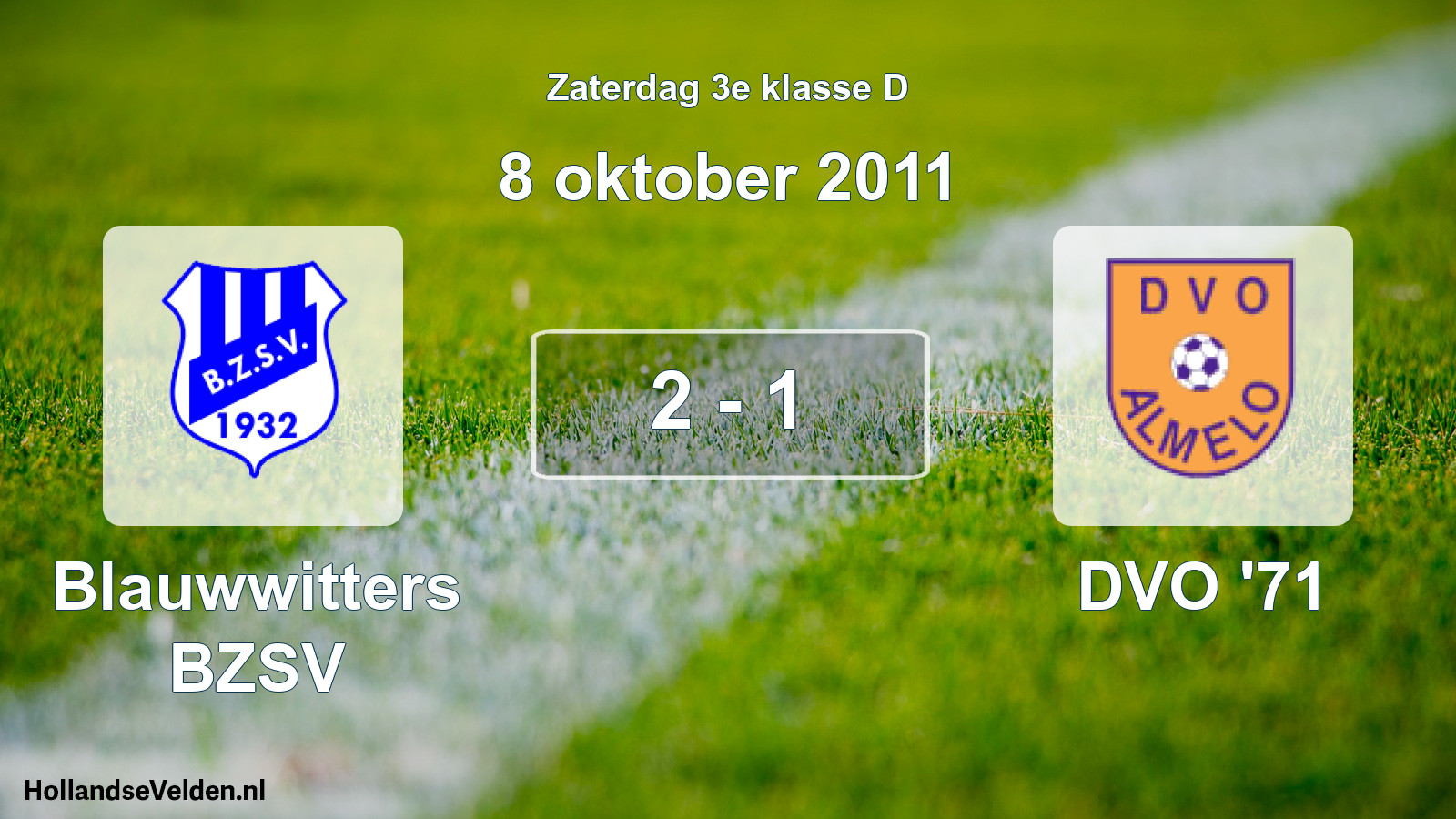 Total number of matches played: Blauwwitters BZSV - DVO '71 2 - 1 (8 October 2011)