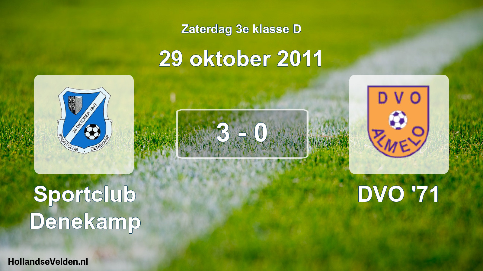 Total number of matches played: Sportclub Denekamp - DVO '71 3 - 0 (29 October 2011)