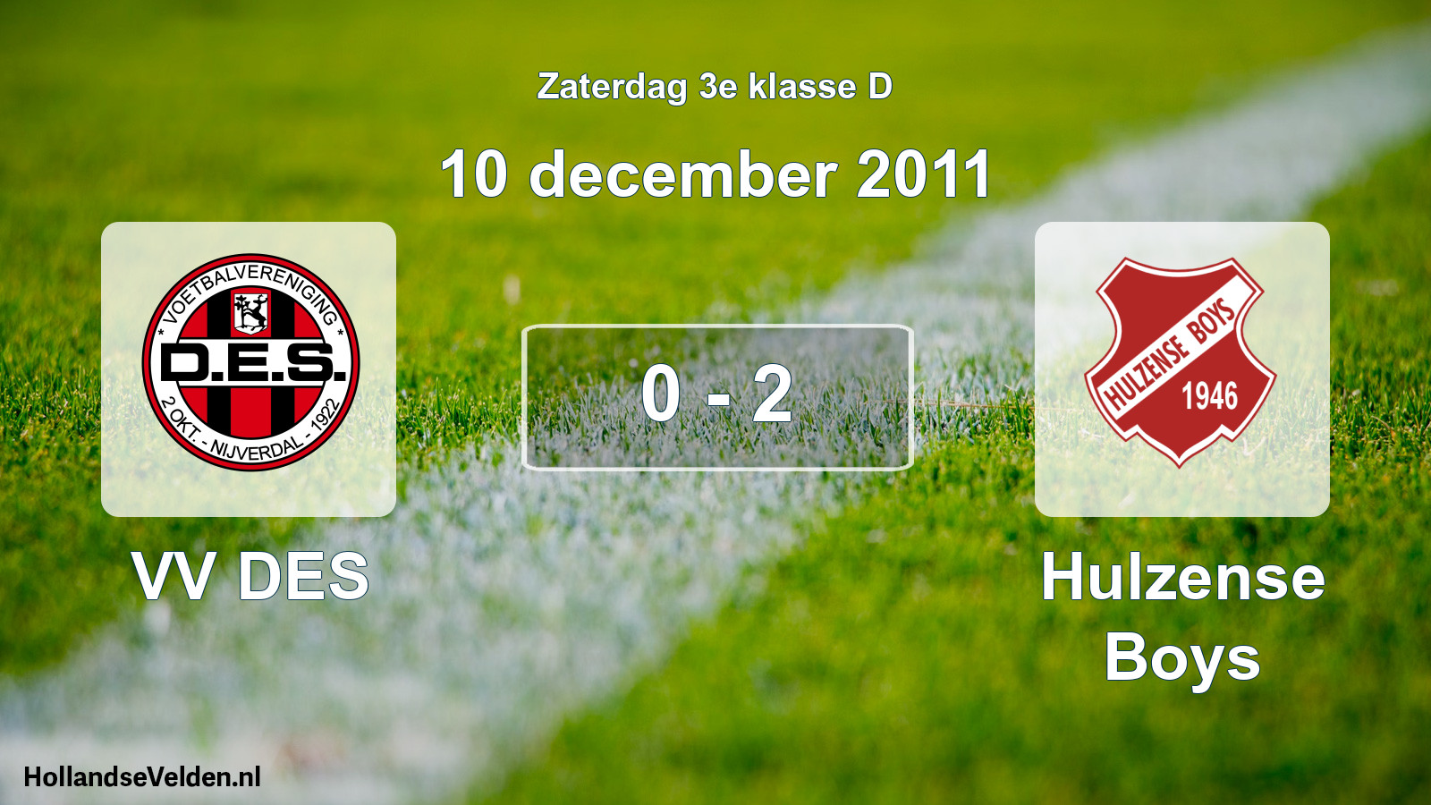 Total number of matches played: VV DES - Hulzense Boys 0 - 2 (10 December 2011)