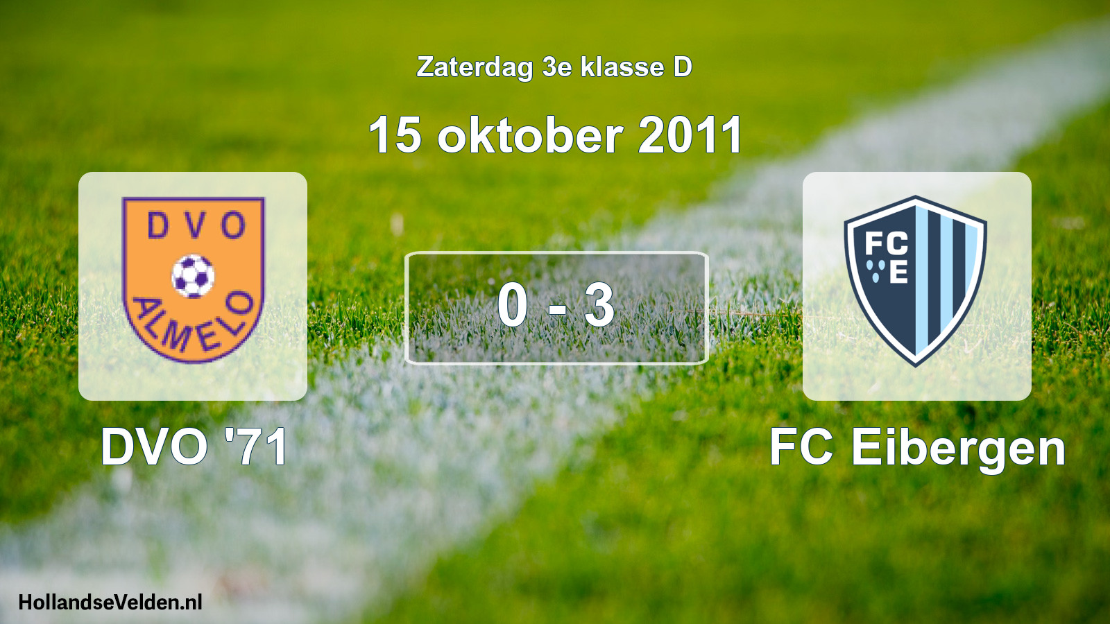 Total number of matches played: DVO '71 - FC Eibergen 0 - 3 (15 October 2011)