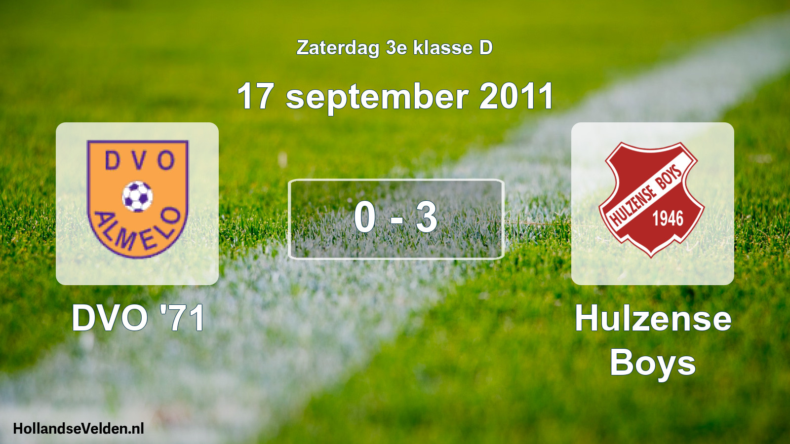 Total number of matches played: DVO '71 - Hulzense Boys 0 - 3 (17 September 2011)
