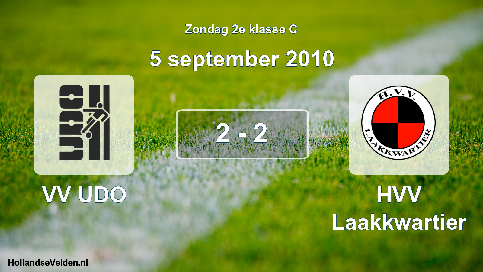 Total number of matches played: VV UDO - HVV Laakkwartier 2 - 2 (5 September 2010)