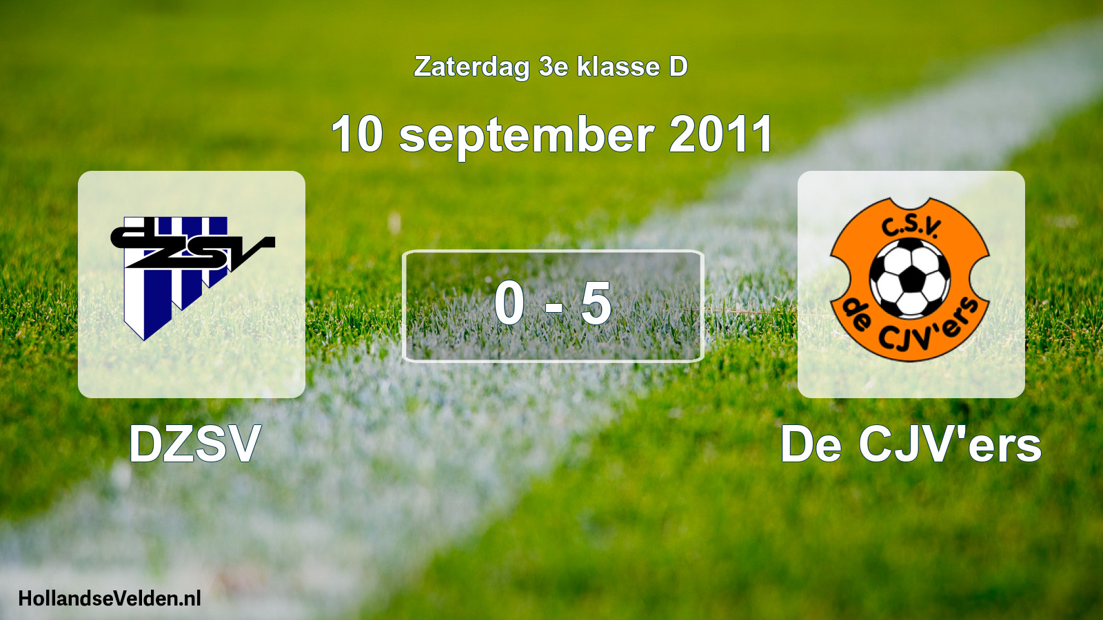 Total number of matches played: DZSV - De CJV'ers 0 - 5 (10 September 2011)