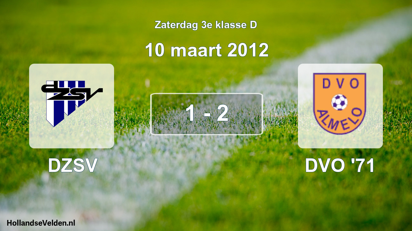 Total number of matches played: DZSV - DVO '71 1 - 2 (10 March 2012)