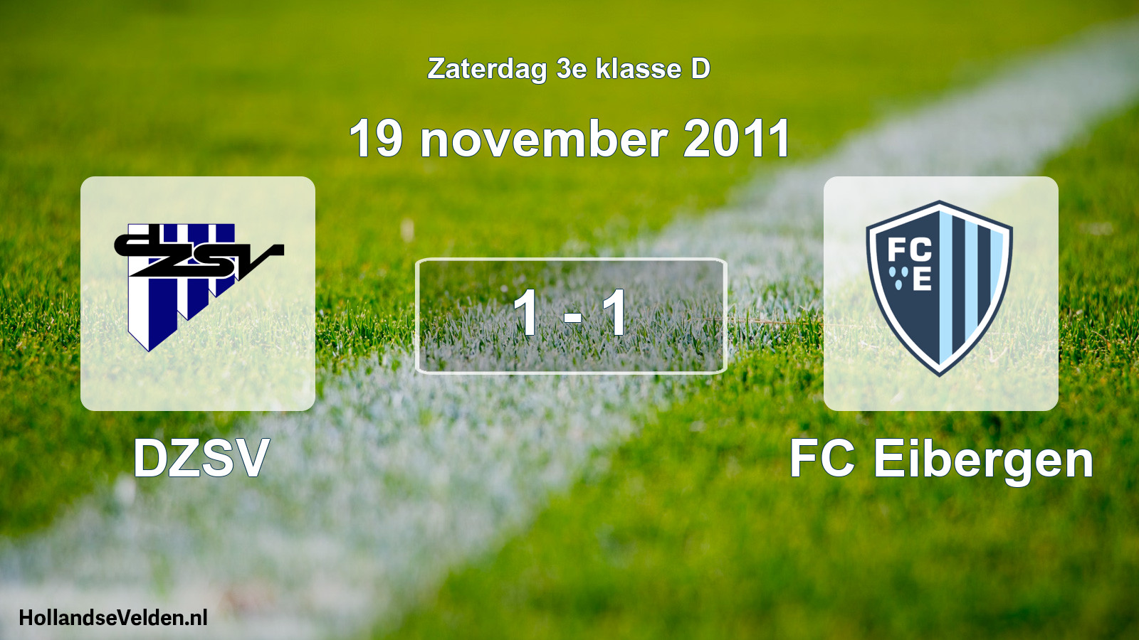 Total number of matches played: DZSV - FC Eibergen 1 - 1 (19 November 2011)