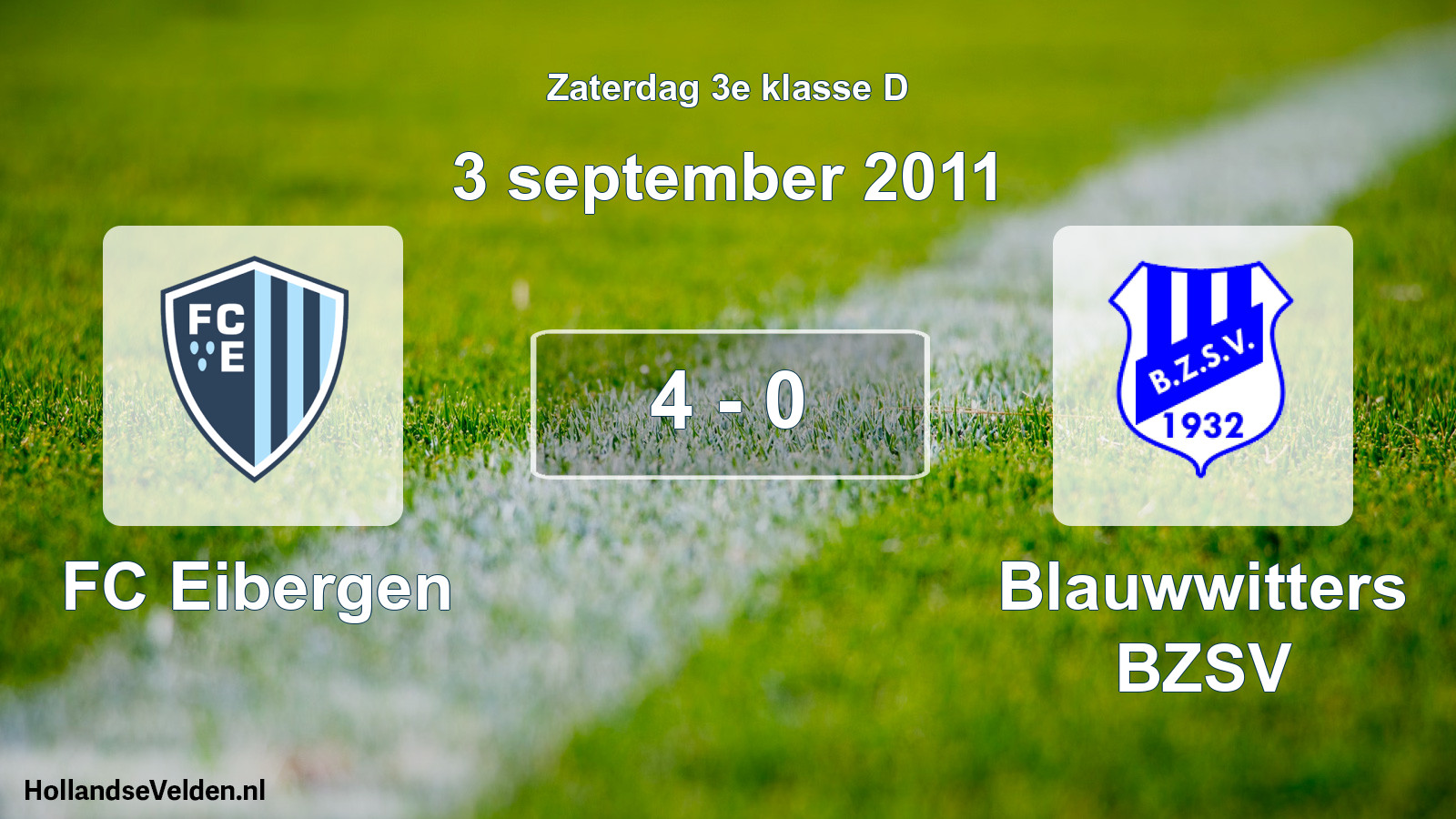 Total number of matches played: FC Eibergen - Blauwwitters BZSV 4 - 0 (3 September 2011)