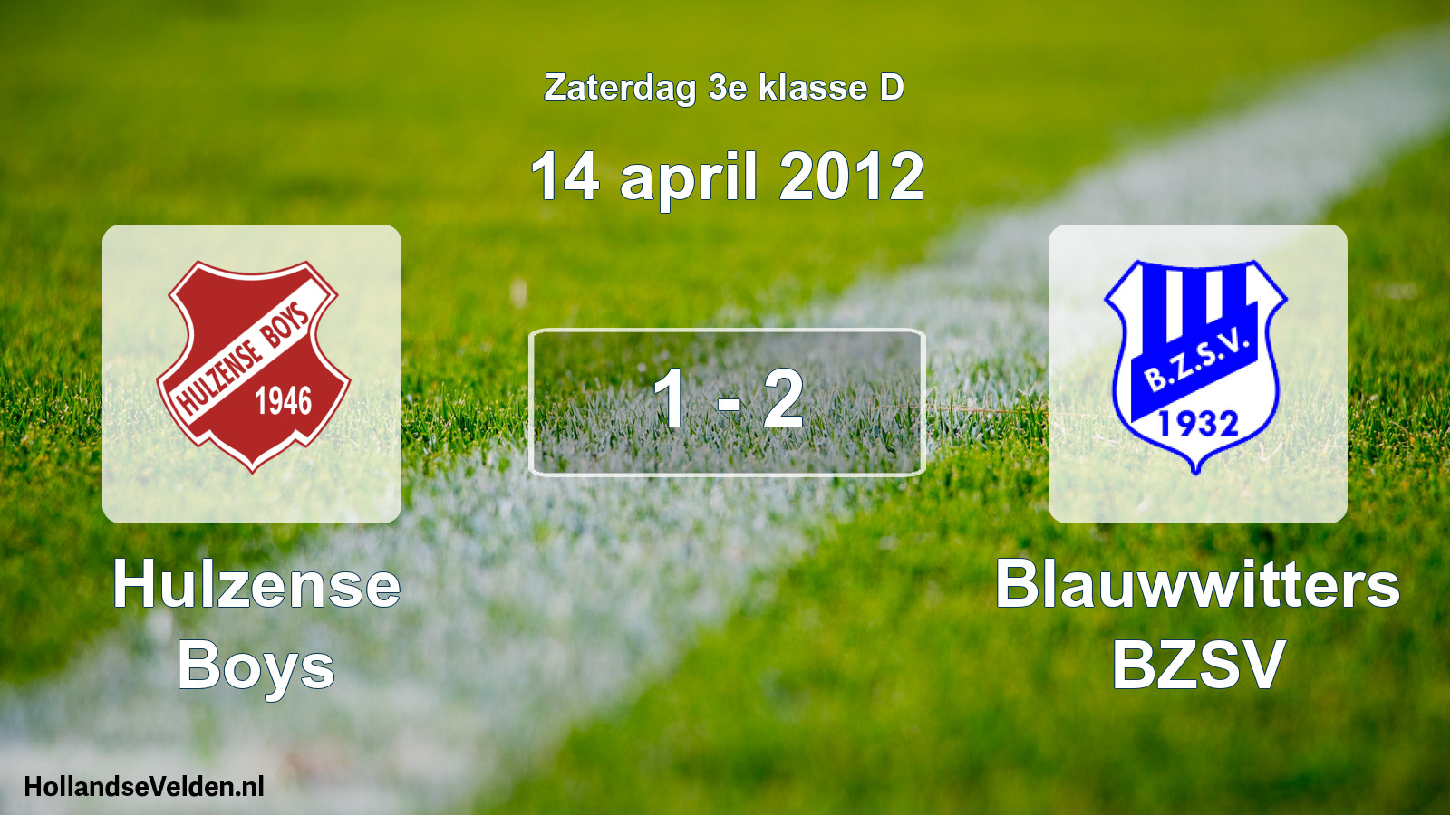 Total number of matches played: Hulzense Boys - Blauwwitters BZSV 1 - 2 (14 April 2012)