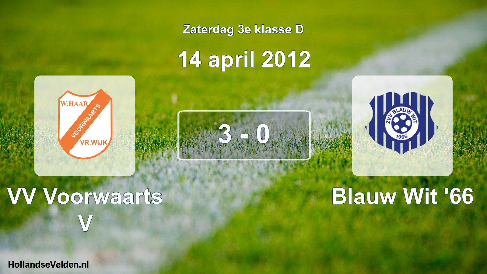 Total number of matches played: VV Voorwaarts V - Blauw Wit '66 3 - 0 (14 April 2012)