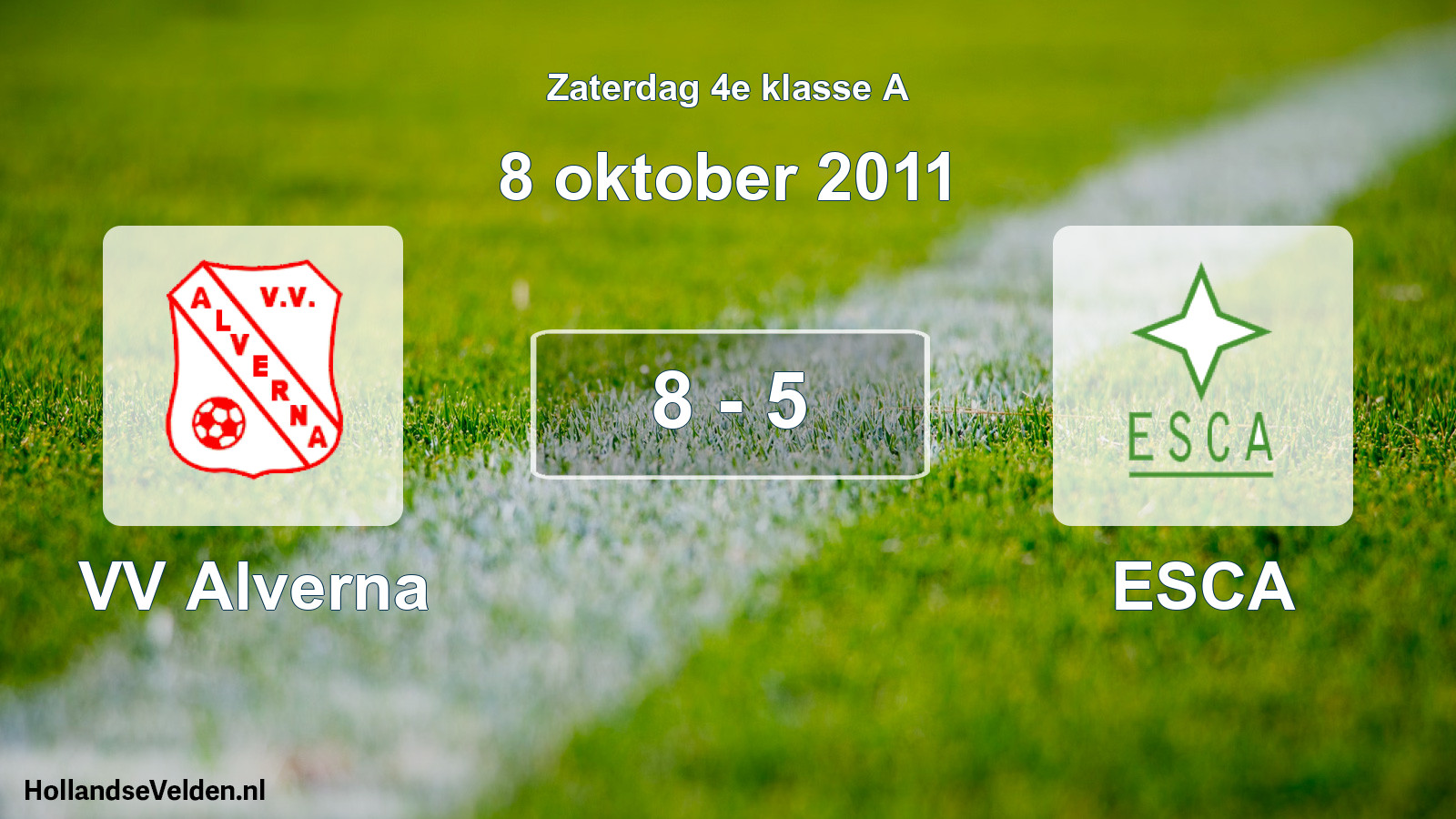 Total number of matches played: VV Alverna - ESCA 8 - 5 (8 October 2011)