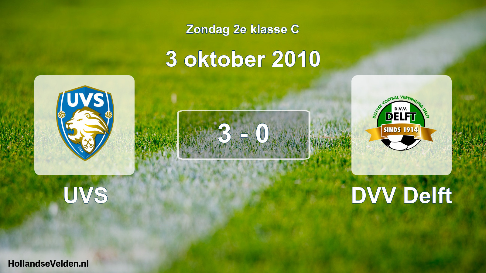 Total number of matches played: UVS - DVV Delft 3 - 0 (3 October 2010)
