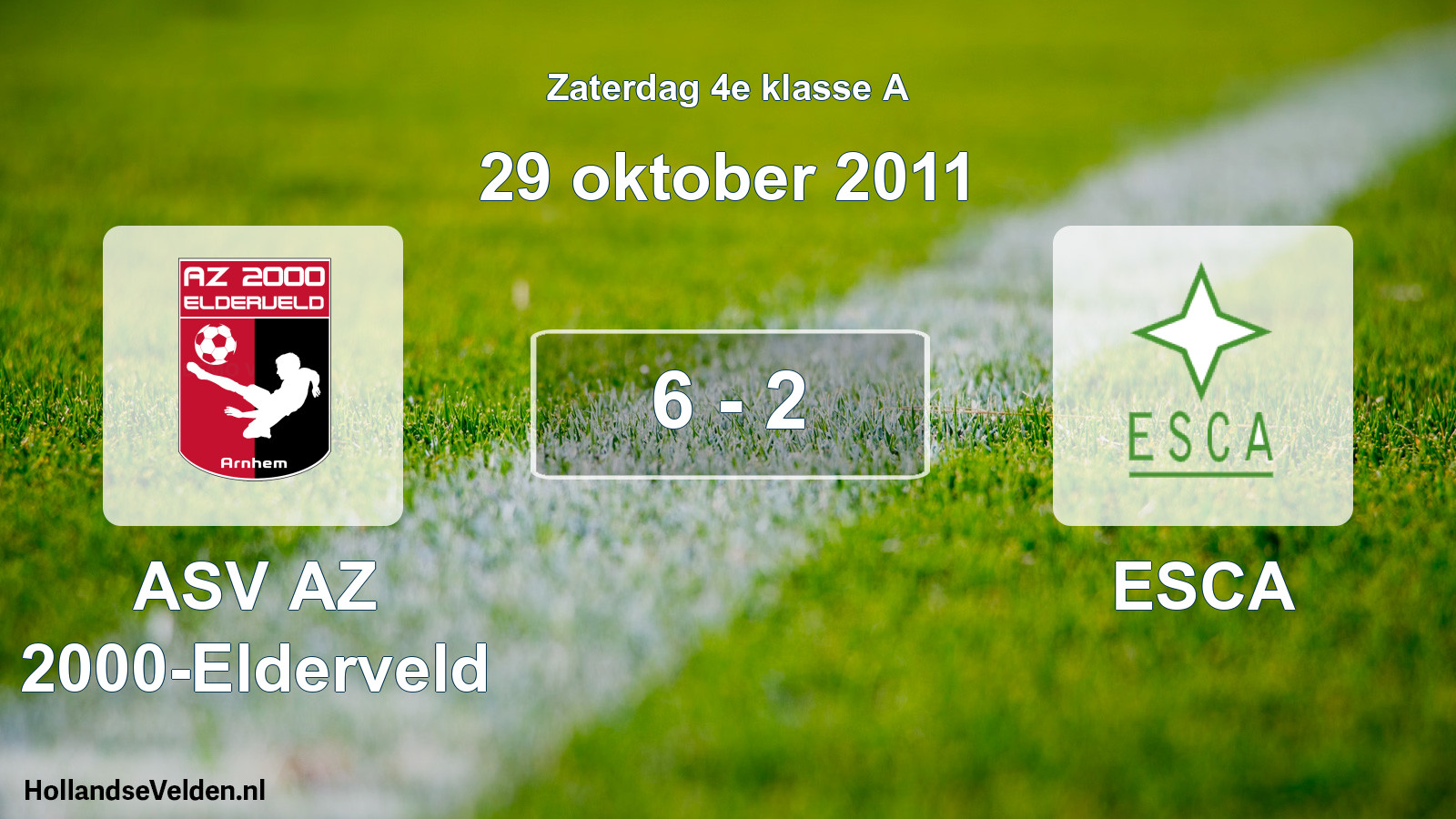 Total number of matches played: ASV AZ 2000-Elderveld - ESCA 6 - 2 (29 October 2011)