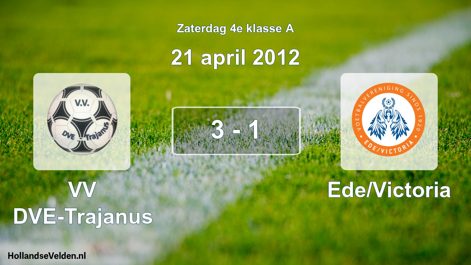 Total number of matches played: VV DVE-Trajanus - Ede/Victoria 3 - 1 (21 April 2012)