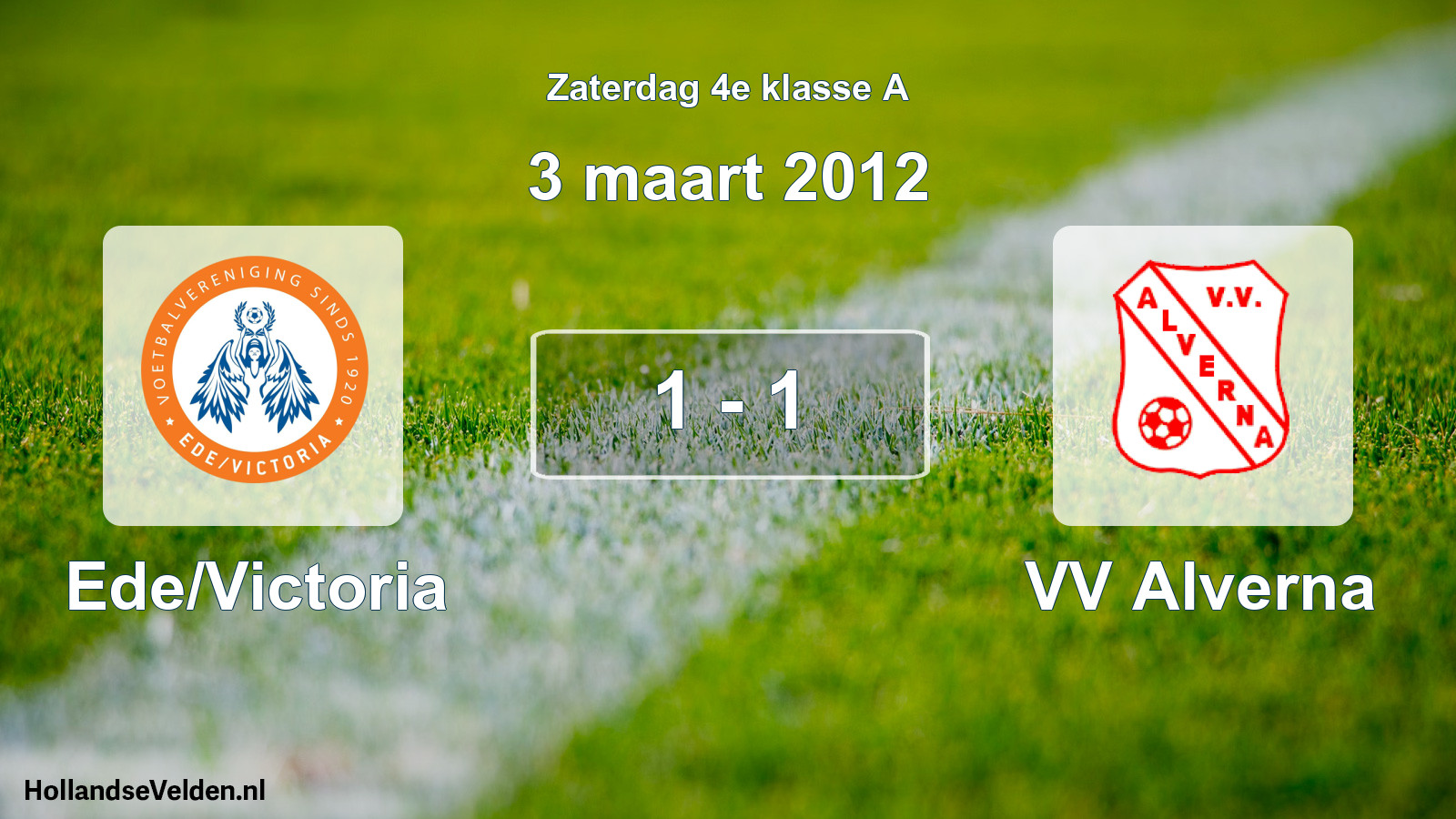 Total number of matches played: Ede/Victoria - VV Alverna 1 - 1 (3 March 2012)