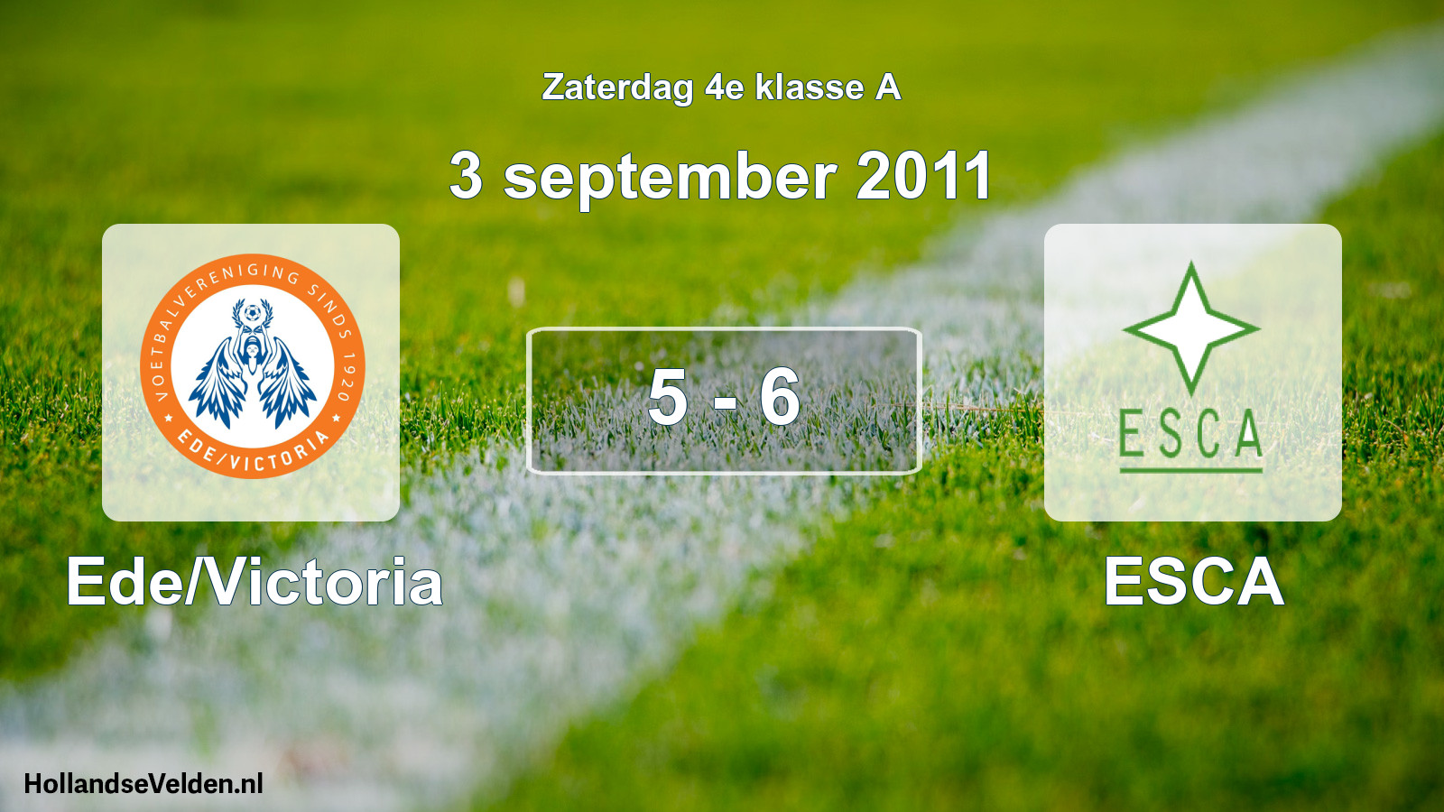 Total number of matches played: Ede/Victoria - ESCA 5 - 6 (3 September 2011)