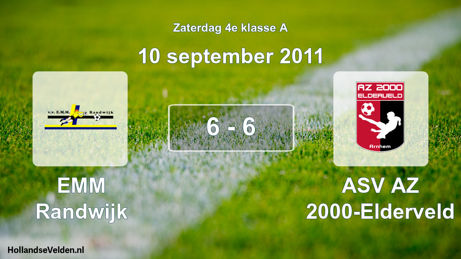 Total number of matches played: EMM Randwijk - ASV AZ 2000-Elderveld 6 - 6 (10 September 2011)