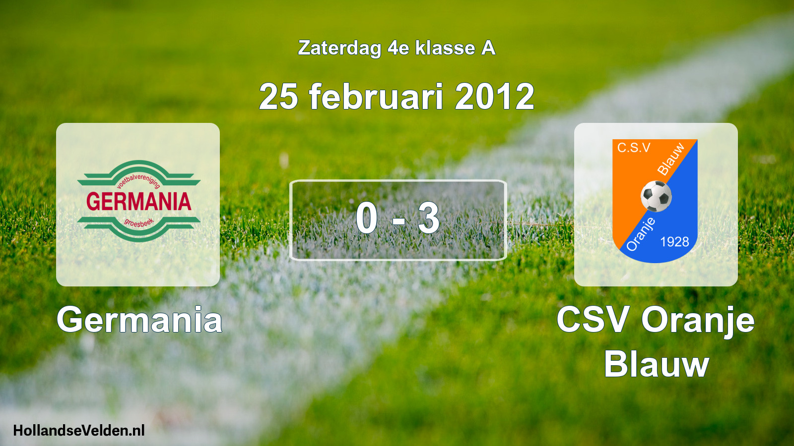 Total number of matches played: Germania - CSV Oranje Blauw 0 - 3 (25 February 2012)