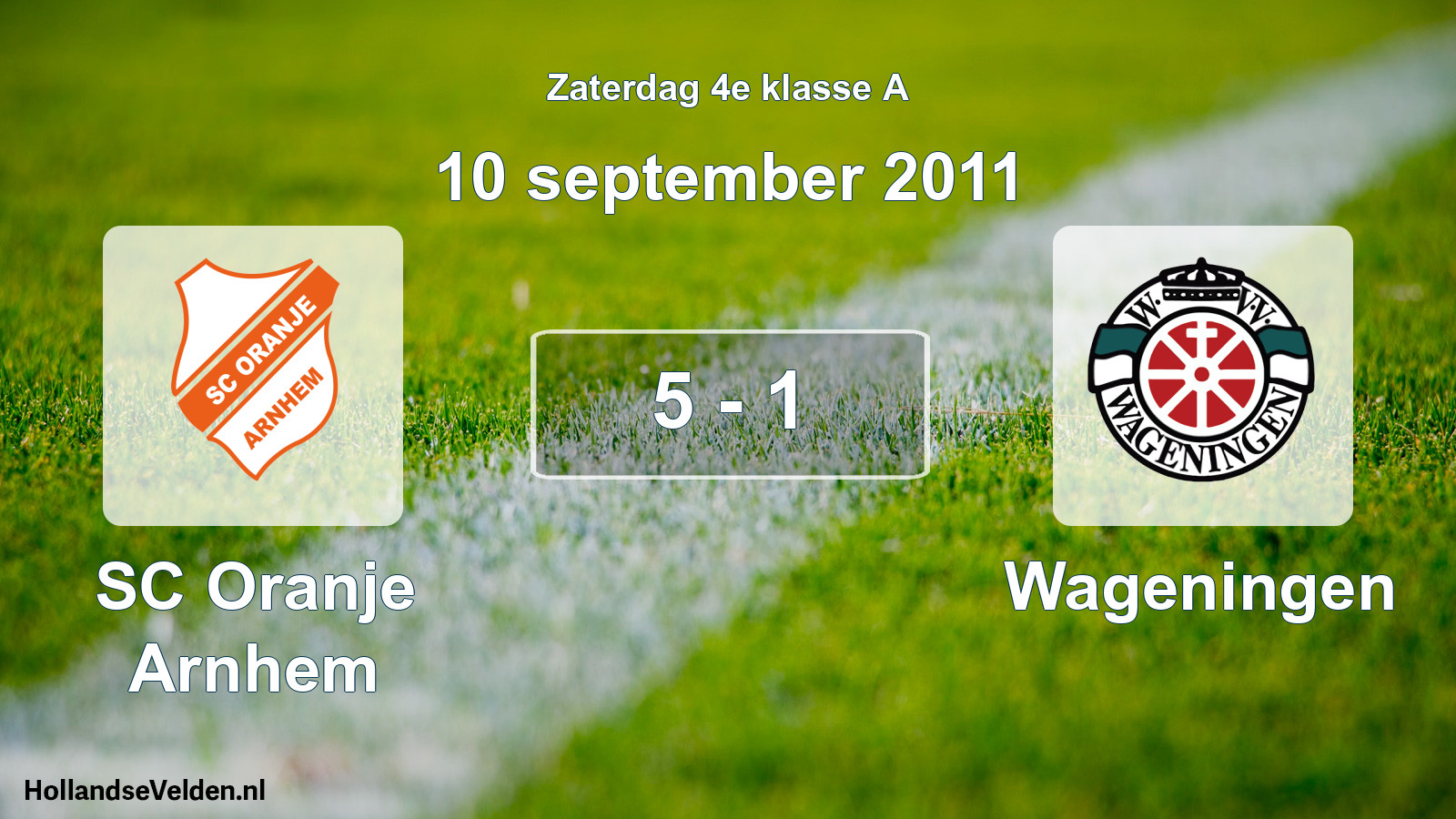 Total number of matches played: SC Oranje Arnhem - Wageningen 5 - 1 (10 September 2011)