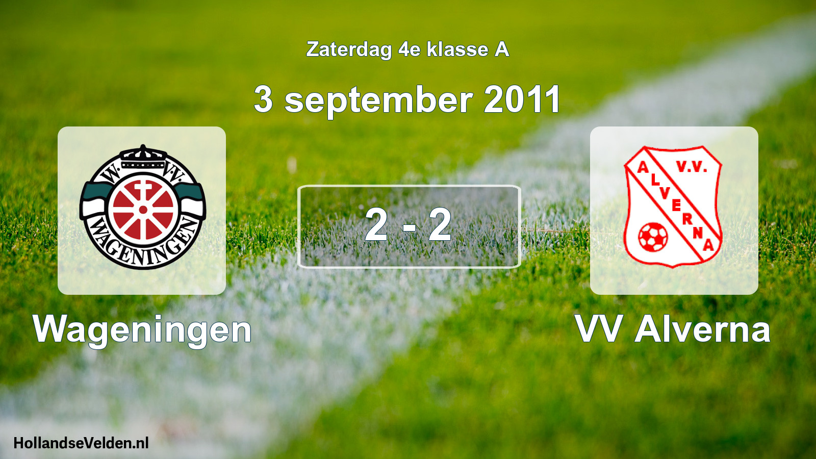 Total number of matches played: Wageningen - VV Alverna 2 - 2 (3 September 2011)