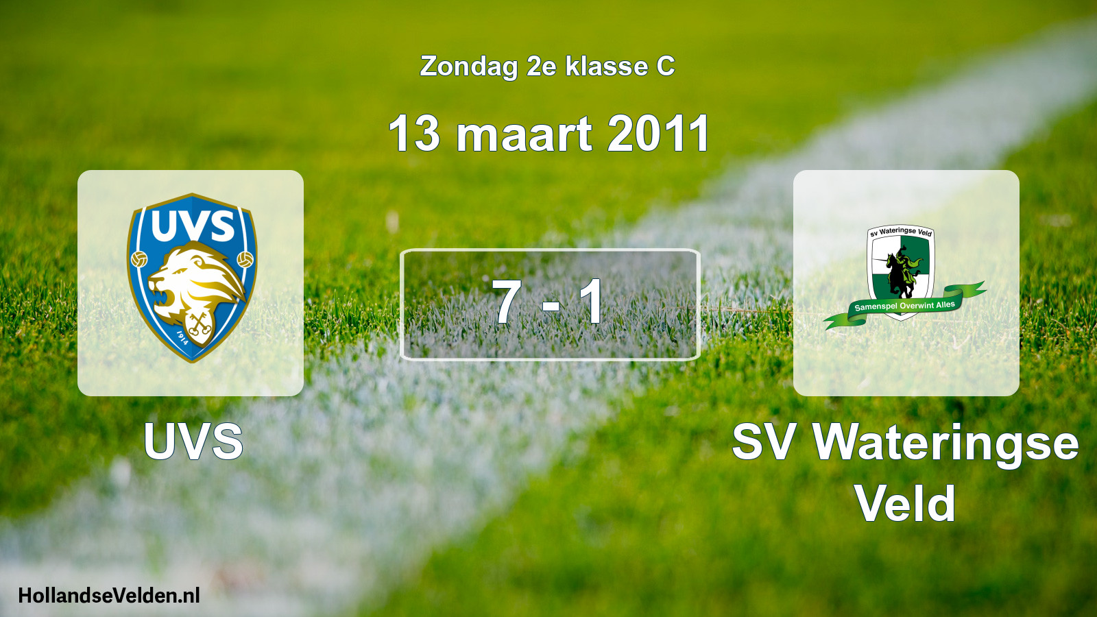 Total number of matches played: UVS - SV Wateringse Veld 7 - 1 (13 March 2011)