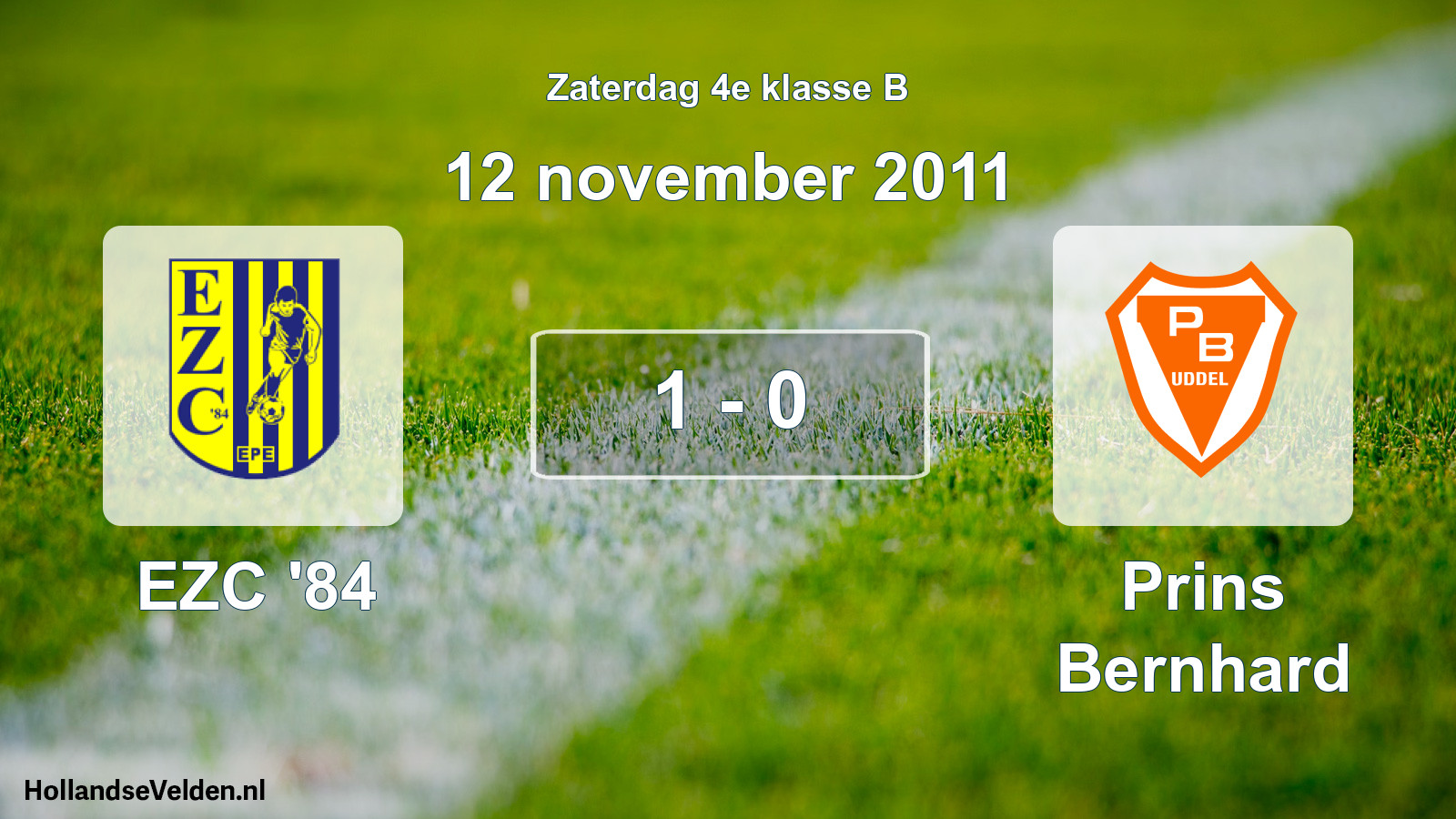Total number of matches played: EZC '84 - Prins Bernhard 1 - 0 (12 November 2011)