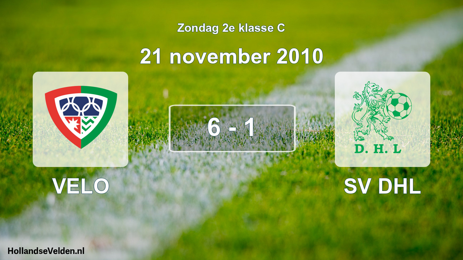 Total number of matches played: VELO - SV DHL 6 - 1 (21 November 2010)