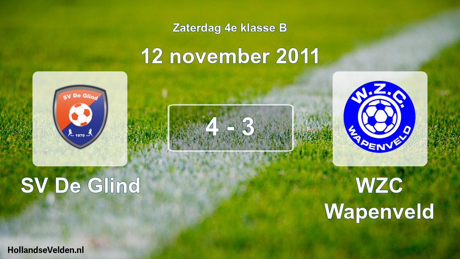 Total number of matches played: SV De Glind - WZC Wapenveld 4 - 3 (12 November 2011)