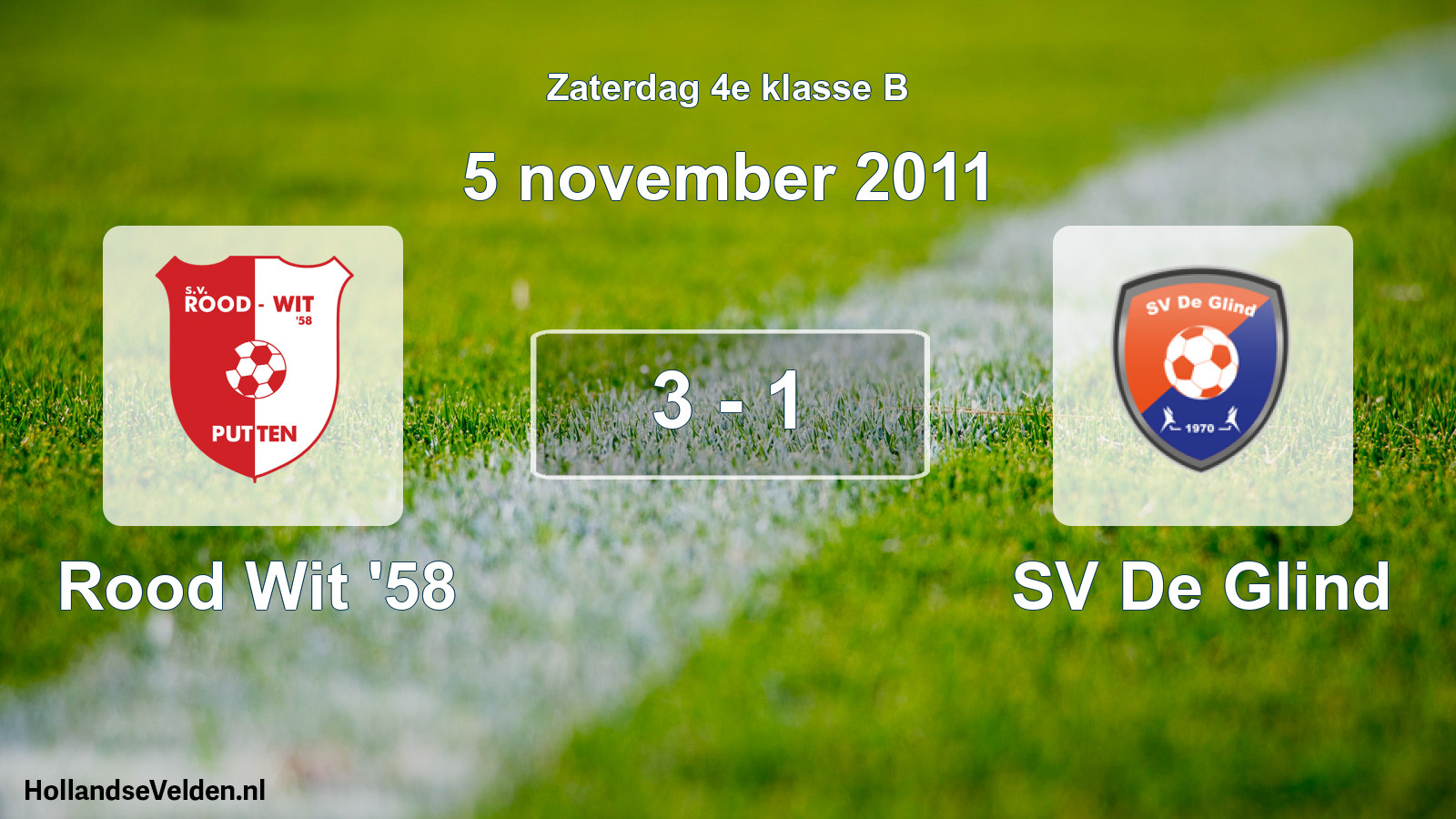 Total number of matches played: Rood Wit '58 - SV De Glind 3 - 1 (5 November 2011)