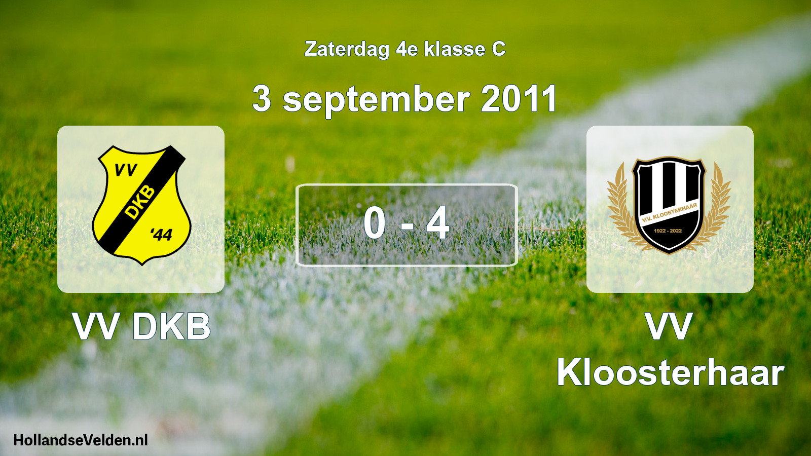 Total number of matches played: VV DKB - VV Kloosterhaar 0 - 4 (3 September 2011)