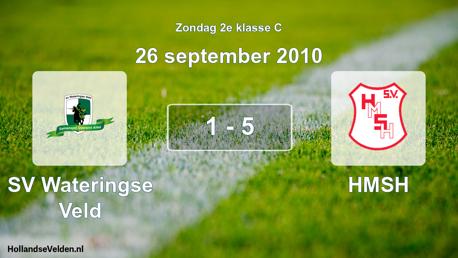 Total number of matches played: SV Wateringse Veld - HMSH 1 - 5 (26 September 2010)